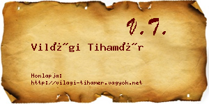 Világi Tihamér névjegykártya